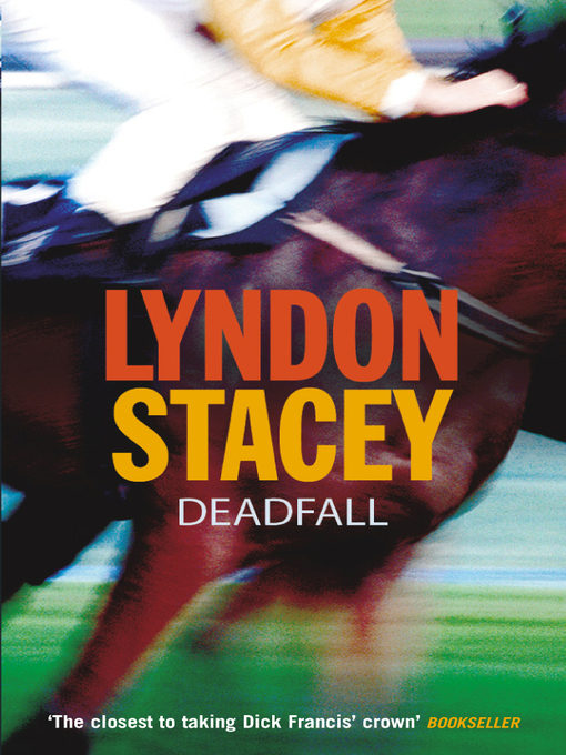 Title details for Deadfall by Lyndon Stacey - Wait list
